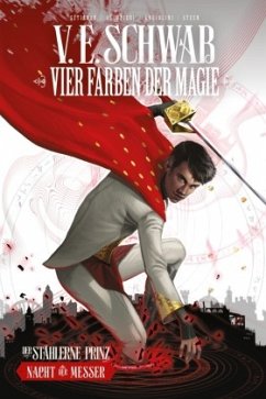 Vier Farben der Magie - Der stählerne Prinz (Weltenwanderer Comics Collectors Edition) - Schwab, Victoria;Setiwan, Budi