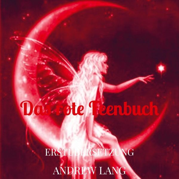 Das Rote Feenbuch Von Andrew Lang Portofrei Bei Bücherde Bestellen 0146