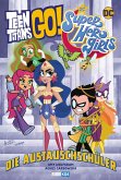 Teen Titans Go! / DC Super Hero Girls: Die Austauschschüler