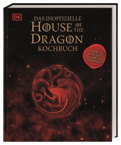 Das inoffizielle House of the Dragon Kochbuch - Grimm, Tom