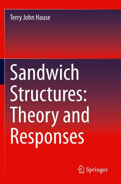 Sandwich Structures: Theory and Responses - Hause, Terry John