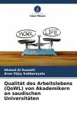 Qualität des Arbeitslebens (QoWL) von Akademikern an saudischen Universitäten