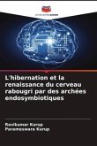 L'hibernation et la renaissance du cerveau rabougri par des archées endosymbiotiques