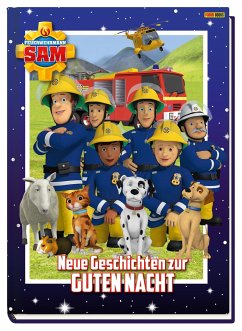 Feuerwehrmann Sam: Neue Geschichten zur Guten Nacht - Zuschlag, Katrin