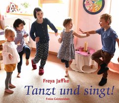 Tanzt und singt! - Jaffke, Freya