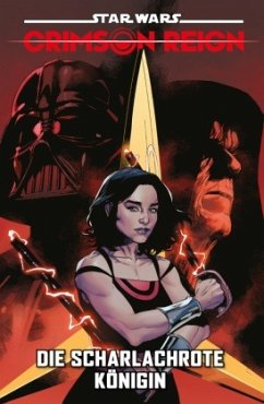 Star Wars Comics: Crimson Reign - Die scharlachrote Königin - Soule, Charles;Cummings, Steven