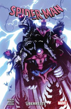 Überreste / Spider-Man - Neustart Bd.11 - Spencer, Nick;Gleason, Patrick;Bagley, Mark