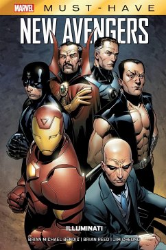Marvel Must-Have: New Avengers - Illuminati - Bendis, Brian Michael;Cheung, Jim;Reed, Brian