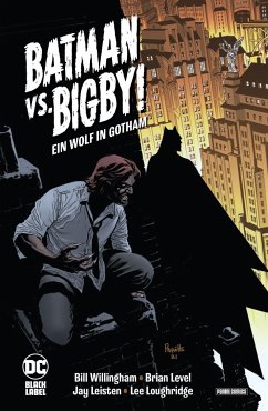 Batman vs. Bigby! - Ein Wolf in Gotham - Willingham, Bill;Level, Brian