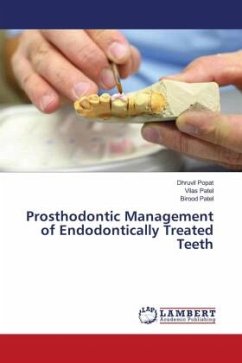 Prosthodontic Management of Endodontically Treated Teeth - Popat, Dhruvil;Patel, Vilas;Patel, Birood