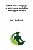 Effect of varied yogic practices on variables among policemen