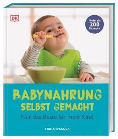 Babynahrung selbst gemacht - Wilcock, Fiona