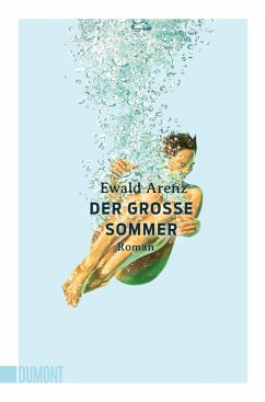 Der große Sommer - Arenz, Ewald