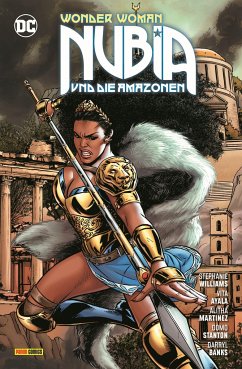 Wonder Woman: Nubia und die Amazonen - Williams, Stephanie;Ayala, Vita;Martinez, Alitha