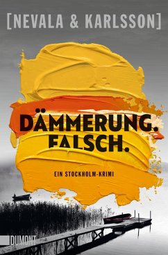 Dämmerung. Falsch. / Die Kunstfälscherinnen Bd.1 - Nevala, Tiina;Karlsson, Henrik