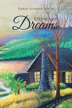 Living My Dreams - Daria Silvano Bruce