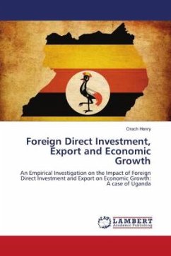 Foreign Direct Investment, Export and Economic Growth - Henry, Orach
