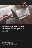 Abusi sugli anziani in Etiopia: Un segno dei tempi