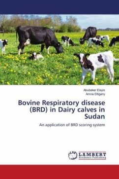 Bovine Respiratory disease (BRD) in Dairy calves in Sudan - Elayis, Abubaker;Eltigany, Amna