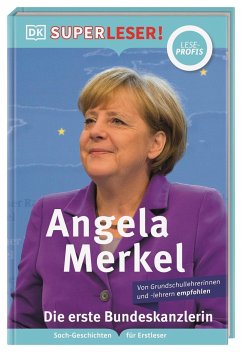 SUPERLESER! Angela Merkel Die erste Bundeskanzlerin - Paxmann, Christine