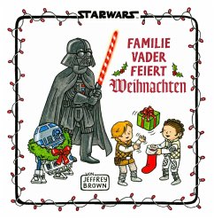Star Wars: Familie Vader feiert Weihnachten - Brown, Jeffrey