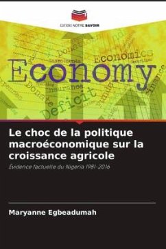 Le choc de la politique macroéconomique sur la croissance agricole - Egbeadumah, Maryanne