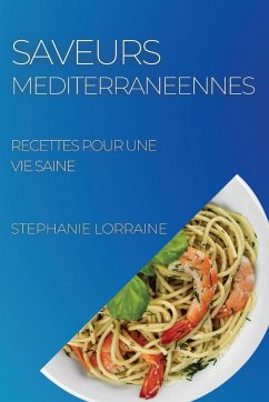 SAVEURS MEDITERRANEENNES - Lorraine, Stephanie