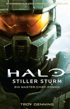 Halo: Stiller Sturm - Ein Master-Chief-Roman - Denning, Troy