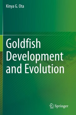 Goldfish Development and Evolution - Ota, Kinya G.