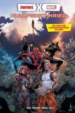 Fortnite x Marvel: Nullpunkt-Krieg - Gage, Christos;Davila, Sergio;Mustard, Donald