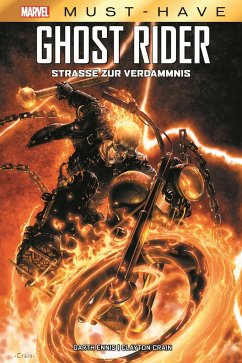 Marvel Must-Have: Ghost Rider - Die Straße zur Verdammnis - Ennis, Garth;Crain, Clayton