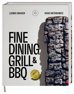 Fine Dining Grill & BBQ - Maurer, Ludwig;Antoniewicz, Heiko