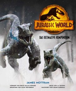 Jurassic World: Das ultimative Kompendium - Mottram, James