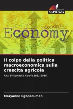 Il colpo della politica macroeconomica sulla crescita agricola - Egbeadumah, Maryanne