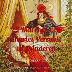 24 Märchen von Charles Perrault und anderen - Caumont von La Force, Charlotte-Rose von