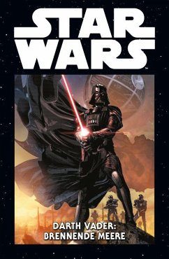 Darth Vader: Brennende Meere / Star Wars Marvel Comics-Kollektion Bd.35 - Soule, Charles;Kirk, Leonard;Camuncoli, Giuseppe