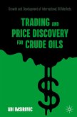 Trading and Price Discovery for Crude Oils