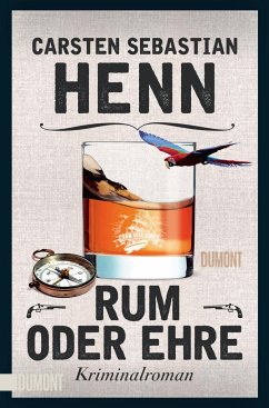 Rum oder Ehre - Henn, Carsten Sebastian