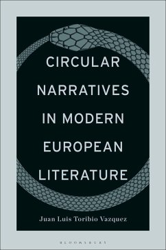 Circular Narratives in Modern European Literature (eBook, PDF) - Toribio Vazquez, Juan Luis