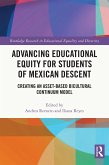 Advancing Educational Equity for Students of Mexican Descent (eBook, ePUB) Advancing Educational Equity for Students of Mexican Descent (eBook, ePUB)