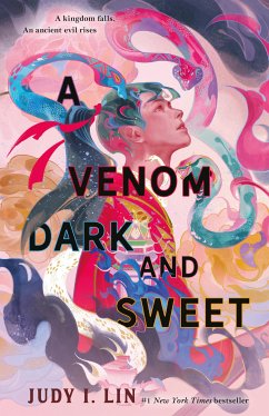 A Venom Dark and Sweet (eBook, ePUB) - Lin, Judy I.