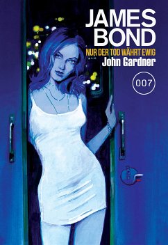 James Bond 26: Nur der Tod währt ewig (eBook, ePUB) - Gardner, John