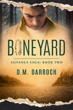 Boneyard (Silvanus Saga, #2) (eBook, ePUB) - Darroch, D. M.