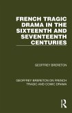 French Tragic Drama in the Sixteenth and Seventeenth Centuries (eBook, ePUB)