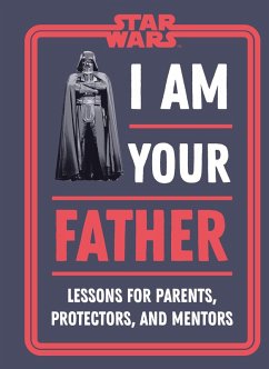 Star Wars I Am Your Father (eBook, ePUB) - Zehr, Dan; Richau, Amy