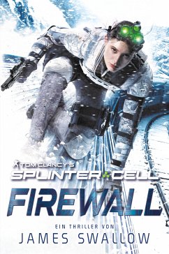 Tom Clancy's Splinter Cell: Die Firewall (eBook, ePUB) - Swallow, James