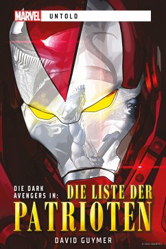 Marvel   Untold: Die Liste der Patrioten (eBook, ePUB) - Guymer, David