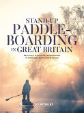 Stand-up Paddleboarding in Great Britain (eBook, ePUB)