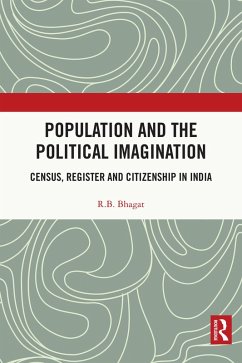 Population and the Political Imagination (eBook, PDF) - Bhagat, R. B.