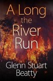A Long the River Run (eBook, ePUB)